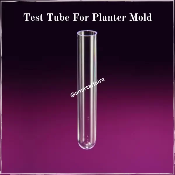 test tube for planter mould